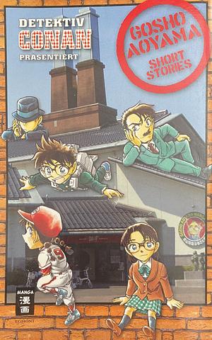 Gosho Aoyama short stories: Detektiv Conan präsentiert by Gosho Aoyama