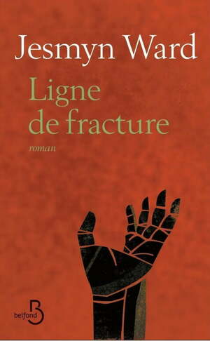 Ligne de fracture by Jesmyn Ward