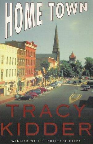 Home Town by Tracy Kidder