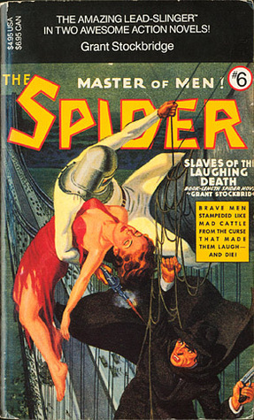 The Spider, Master of Men! #6 (Two Novels in One) by Norvell W. Page, Grant Stockbridge