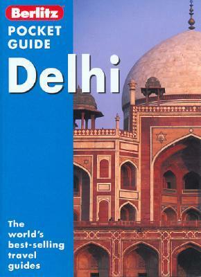 Berlitz Delhi Pocket Guide (Berlitz Pocket Guide) by Berlitz Publishing Company, Matt Barrett