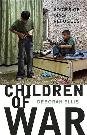 Children of War by Deborah Ellis