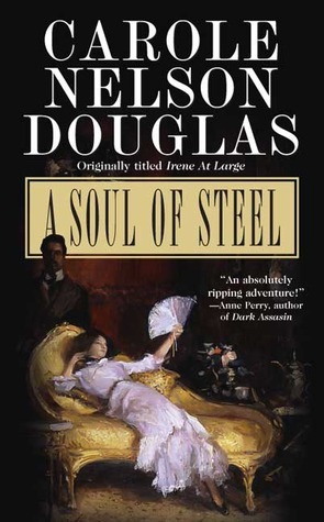 A Soul of Steel by Carole Nelson Douglas