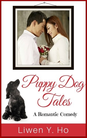 Puppy Dog Tales by Liwen Y. Ho