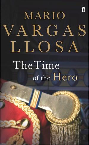 The Time of the Hero by Mario Vargas Llosa