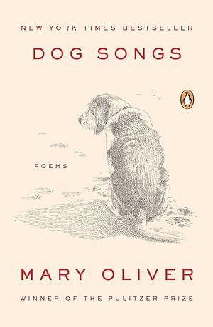 Dog Songs by Mary Oliver