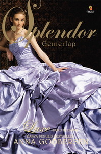 Splendor - Gemerlap by Anna Godbersen