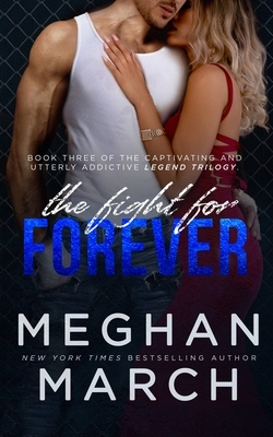 The Fight for Forever by Meghan March