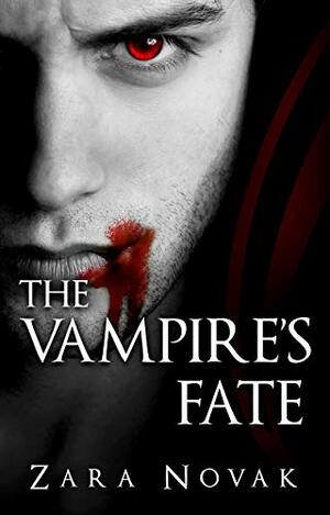 The Vampire's Fate by Zara Novak