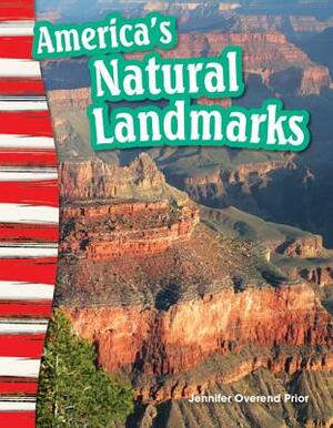 America's Natural Landmarks by Jennifer Overend Prior