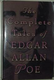 The Complete Tales of Edgar Allan Poe by Edgar Allan Poe