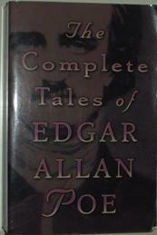 The Complete Tales of Edgar Allan Poe by Edgar Allan Poe