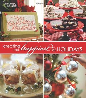 Creating the Happiest of Holidays, Book 2 by Inc, Leisure Arts