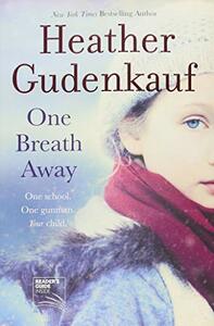 One Breath Away by Heather Gudenkauf