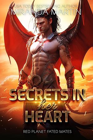 Secrets in Her Heart by Miranda Martin, Miranda Martin