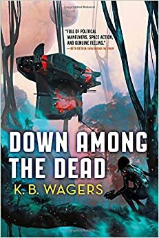 Down Among the Dead by K.B. Wagers