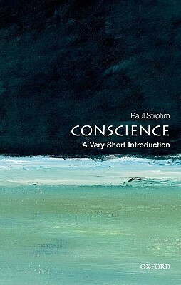 Conscience: A Very Short Introduction by Paul Strohm