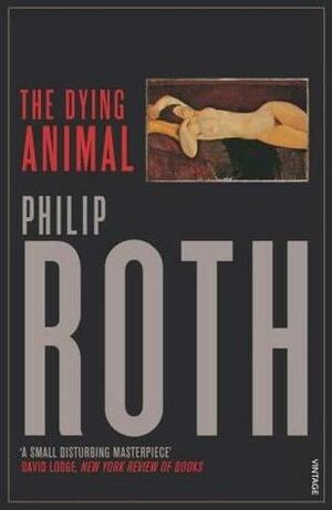 The Dying Animal by Philip Roth