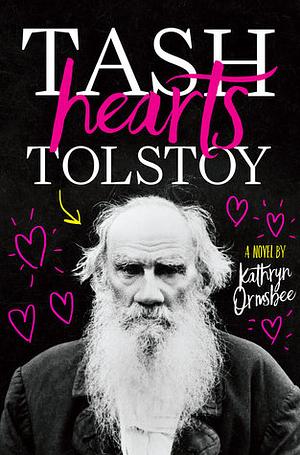 Tash Hearts Tolstoy by Kathryn Ormsbee