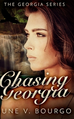 Chasing Georgia (The Georgia Series Book 2) by June V. Bourgo