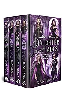 Daughter of Hades Collection by Dani Hoots
