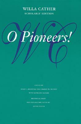 O Pioneers! by Willa Cather