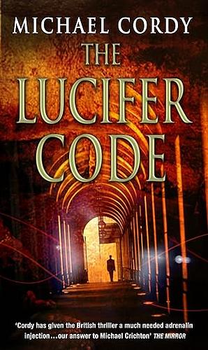 The Lucifer Code by Michael Cordy