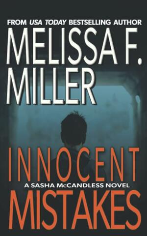 Innocent Mistakes by Melissa F. Miller