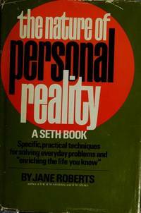 The Nature of Personal Reality by Jane Roberts