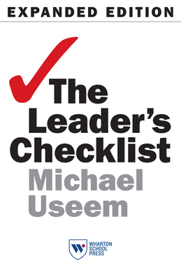 The Leader's Checklist, Expanded Edition: 15 Mission-Critical Principles by Michael Useem