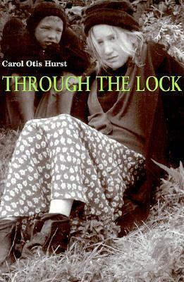 Through the Lock by Carol Otis Hurst