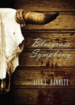 Bluegrass Symphony by Lisa L. Hannett