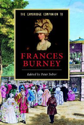 The Cambridge Companion to Frances Burney by Peter Sabor