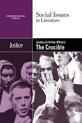 Justice in Arthur Miller's the Crucible by 