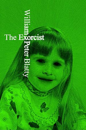 The Exorcist by William Peter Blatty