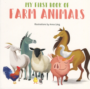 Farm Animals by Anna Lang