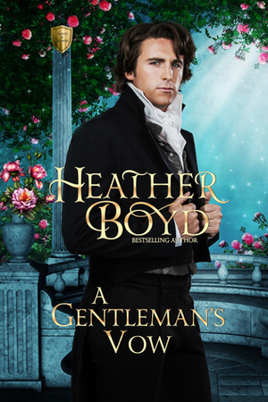 A Gentleman's Vow by Heather Boyd