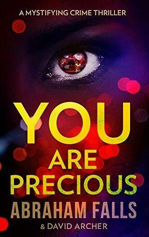 You Are Precious by Abraham Falls, David Archer