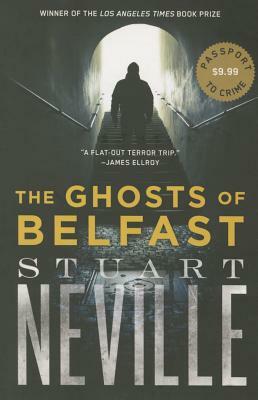 The Ghosts of Belfast by Stuart Neville