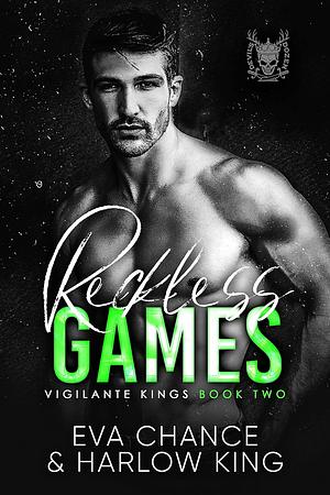 Reckless Games by Eva Chance, Harlow King