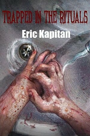 Trapped in the Rituals by Eric Kapitan