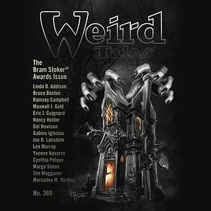 Weird Tales Magazine No. 369: The Bram Stoker Awards Issue by Jonathan Maberry