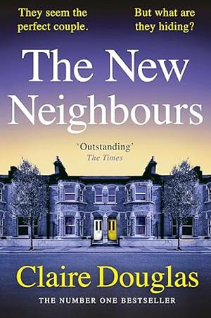 The New Neighbours by Claire Douglas