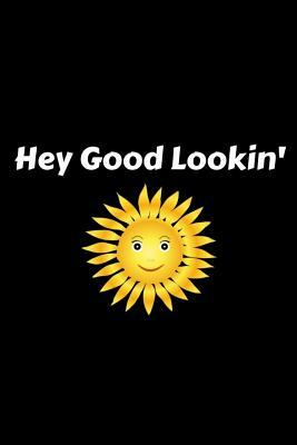 Hey Good Lookin by Jeremy James