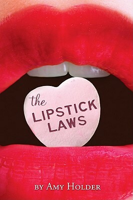 The Lipstick Laws by Amy Holder