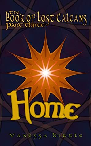 Home (The Book of Lost Caleans 3) by Vanessa Kittle