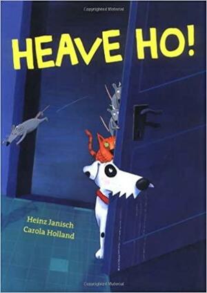 Heave Ho! by Heinz Janisch