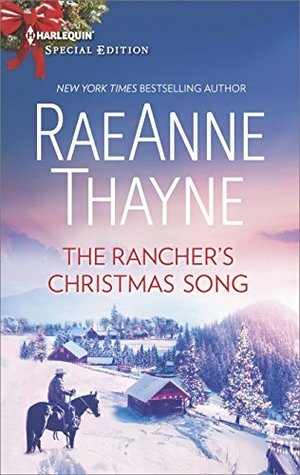 The Rancher's Christmas Song by RaeAnne Thayne