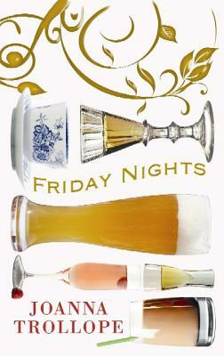 Friday Nights by Joanna Trollope