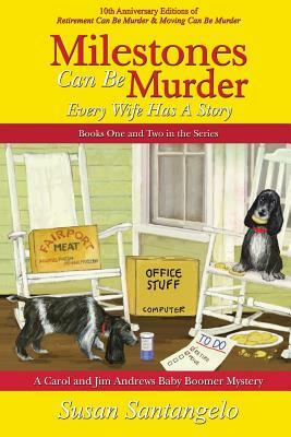 Milestones Can Be Murder: A Baby Boomer Mystery Boxed Set (Books 1-2): Every Wife Has a Story by Susan Santangelo